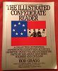 New Copy of The Illustrated Confederate Reader by Rod Gragg